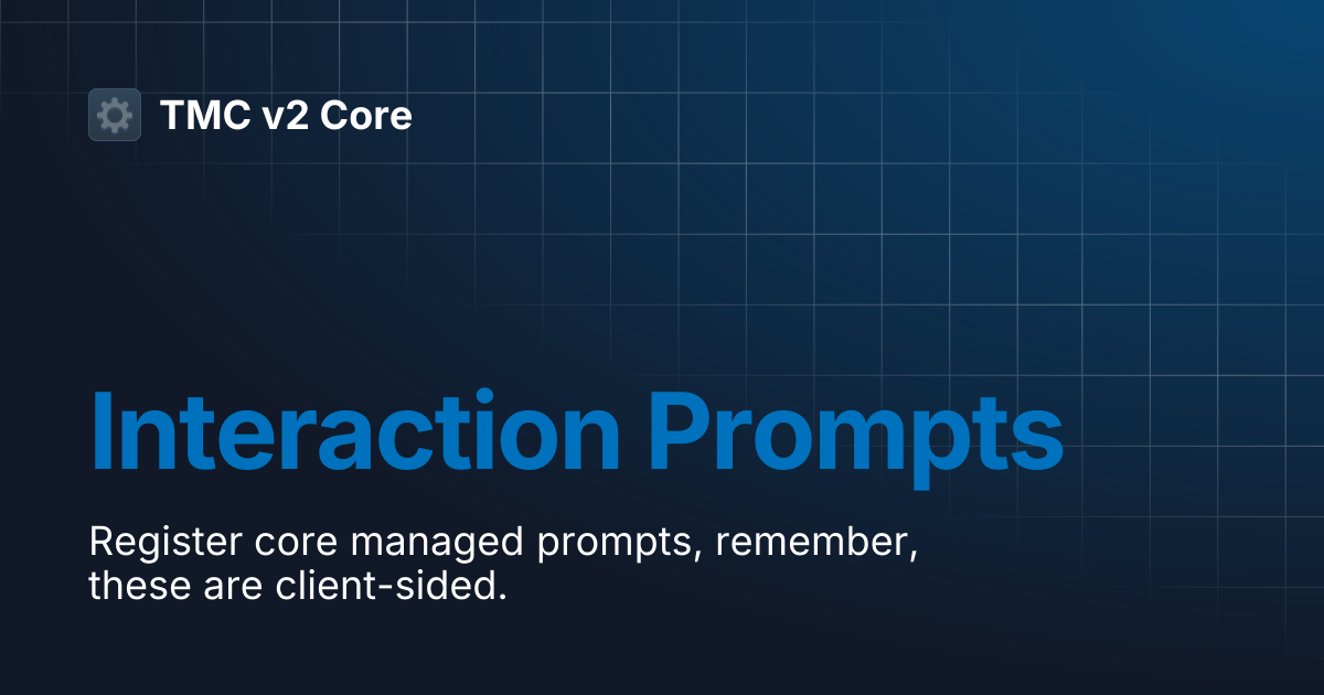 Interaction Prompts | TMC v2 Core